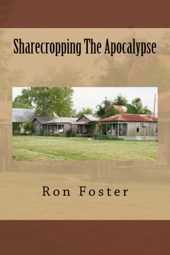 sharecroping the apocalypse